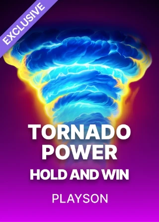 Tornado Power Hold And Win